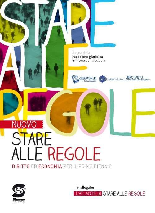 #stare alle regole. Diritto ed economia. Per il biennio degli Ist. tecnici e dei Licei. Con e-book. Con espansione online Professional & Reference Books
