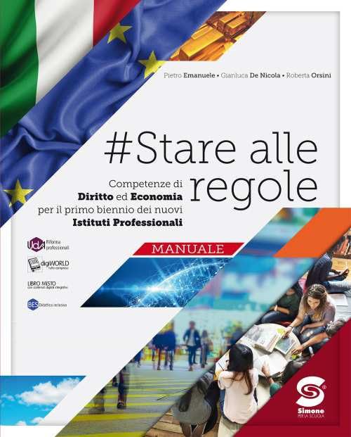 #stare alle regole. Diritto ed economia. Per il biennio degli Ist. professionali. Con e-book. Con espansione online Professional & Reference Books