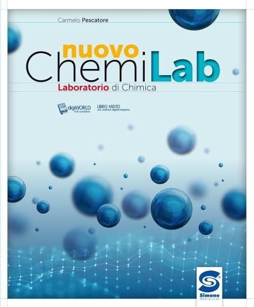 Nuovo Chemilab. Laboratorio di chimica. Per le Scuole superiori. Con e-book. Con espansione online book