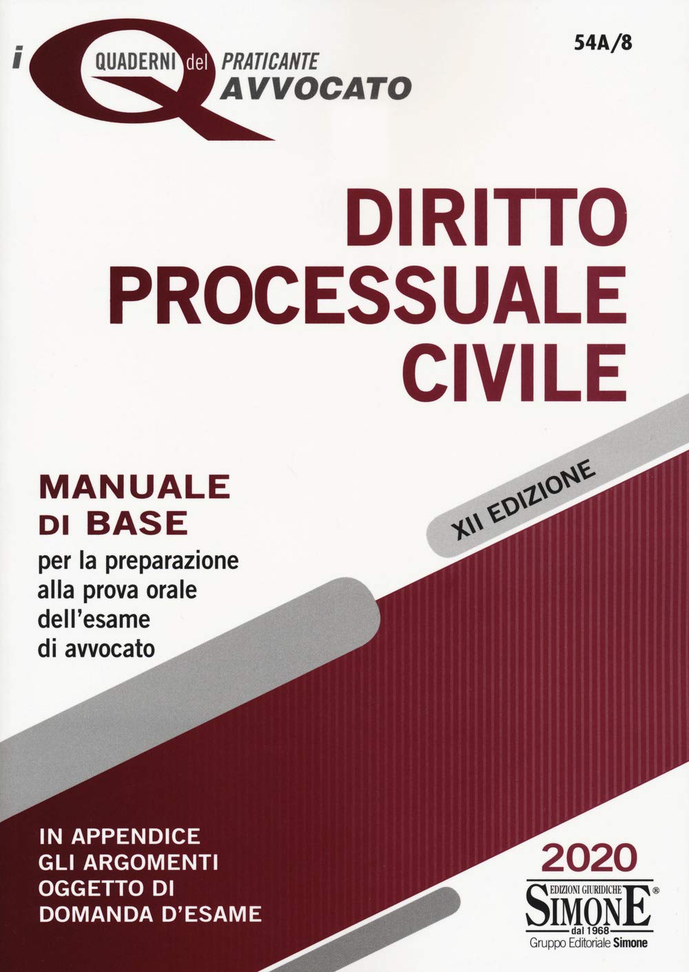 Diritto processuale civile. Manuale di base per la preparazione alla prova orale dell'esame di avvocato (Book) Law