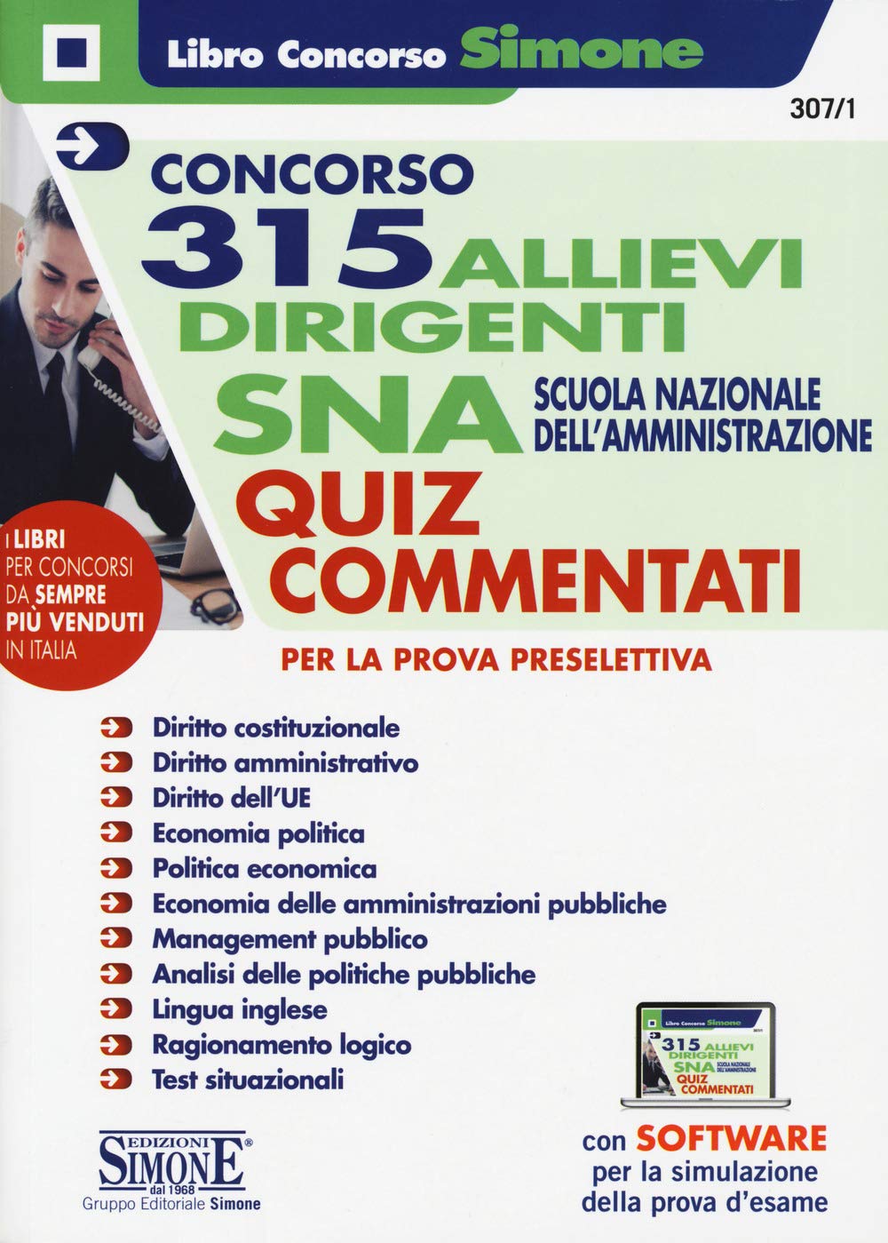 Concorso 315 allievi dirigenti SNA 2020 (Scuola Nazionale dell'Amministrazione). Quiz commentati per la prova preselettiva. Con software di simulazione book