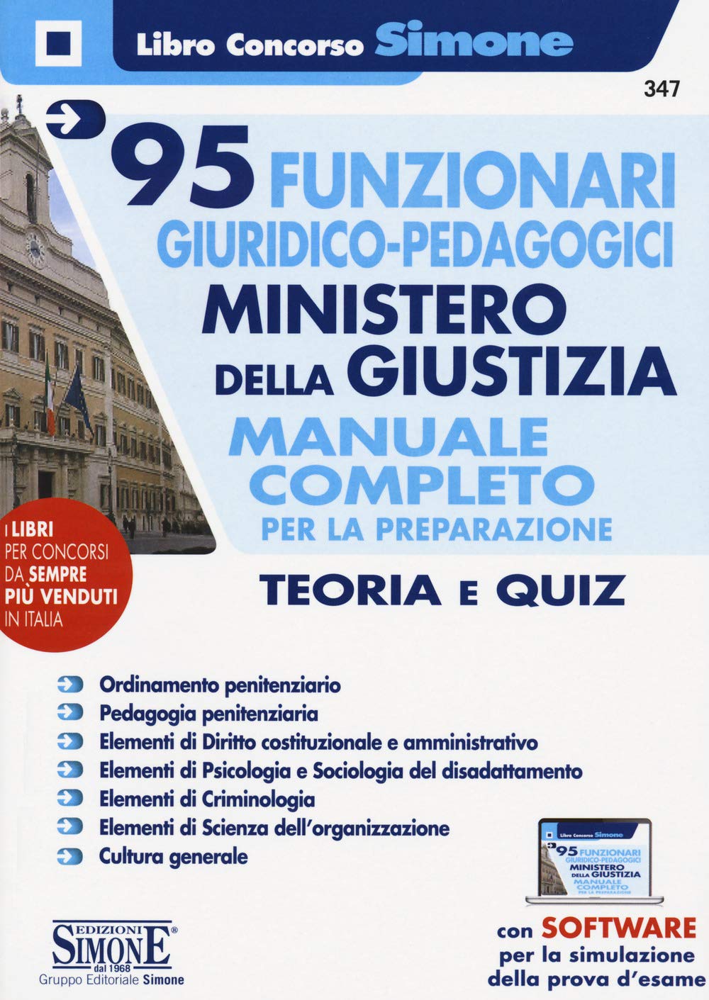 95 funzionari giuridico pedagogici. Ministero della giustizia. Manuale completo per la preparazione. Teoria e quiz. Con espansione online. Con software di simulazione Business, Finance & Career