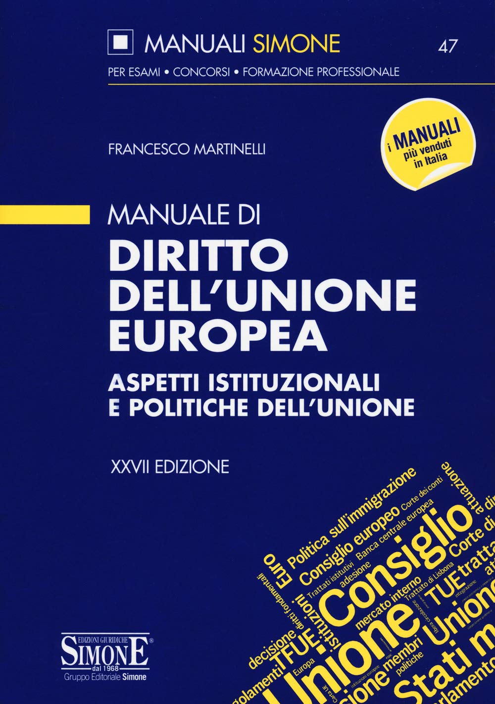 Manuale di diritto dell'Unione Europea. Aspetti istituzionali e politiche dell'Unione book