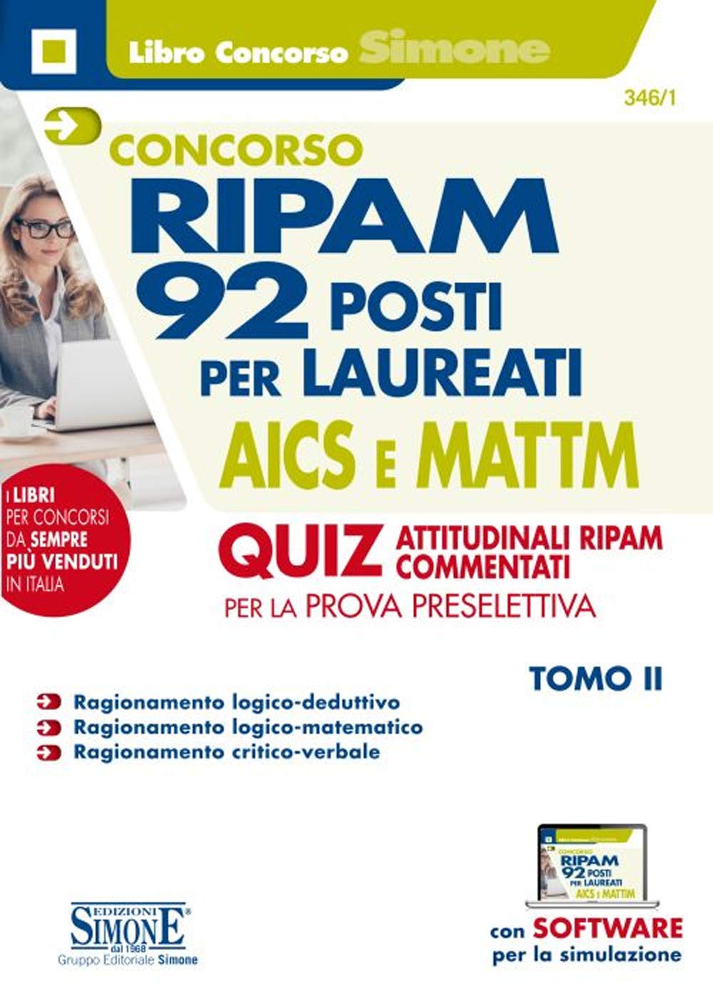 Concorso RIPAM : 92 posti per laureati AICS e MATTM. Quiz attitudinali RIPAM commentati per la prova preselettiva. Con software di simulazione. Vol. 2 Business, Finance & Career