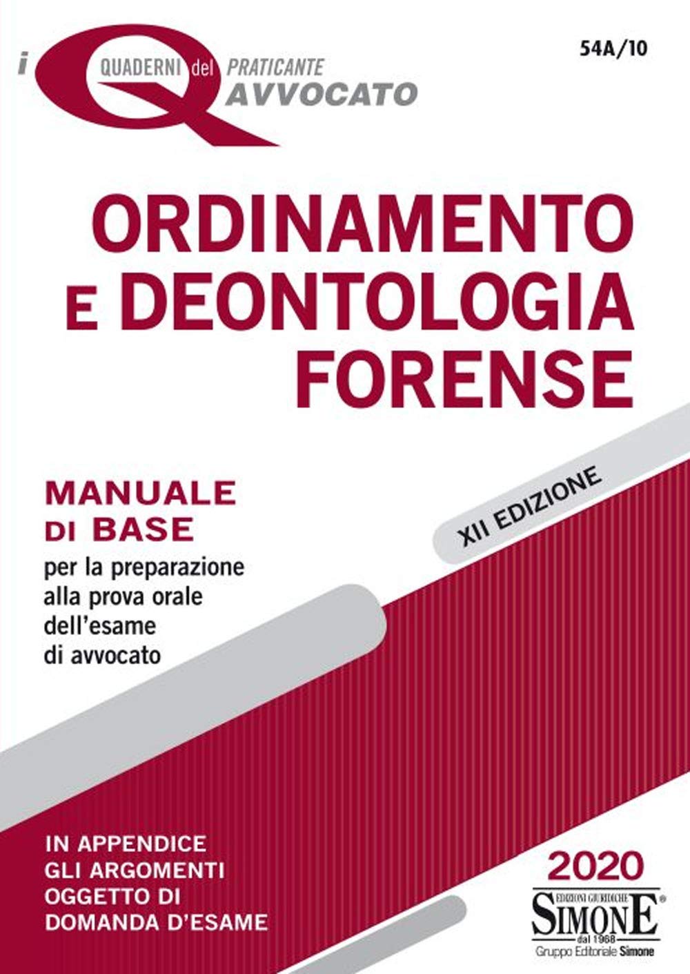 Ordinamento e deontologia forense. Manuale di base per la preparazione alla prova orale (I quaderni del praticante avvocato) Law