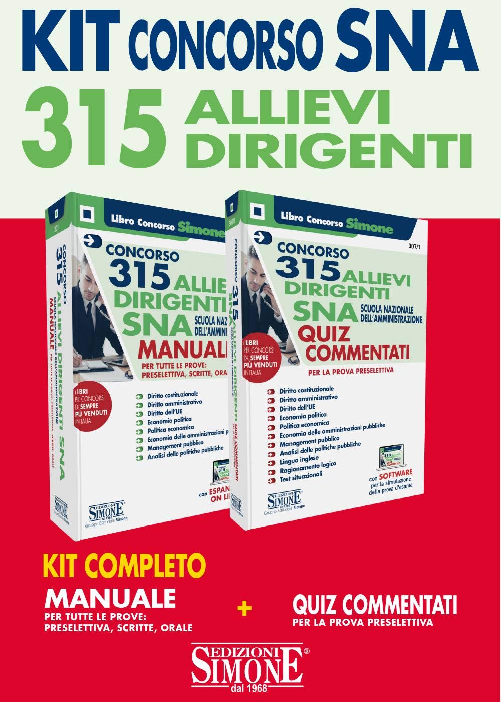 Concorso 315 allievi dirigenti SNA 2020 (Scuola Nazionale dell'Amministrazione). Kit Completo. Manuale per tutte le prove. Quiz Commentati per la ... di simulazione (Concorsi e abilitazioni) Business, Finance & Career