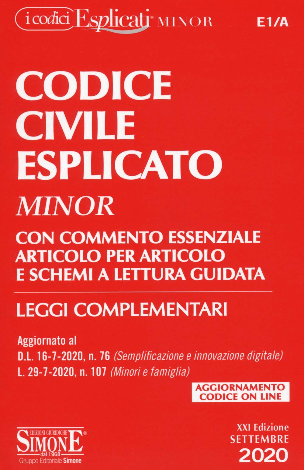 Codice civile esplicato. Con commento essenziale articolo per articolo e schemi a lettura guidata. Leggi complementari book