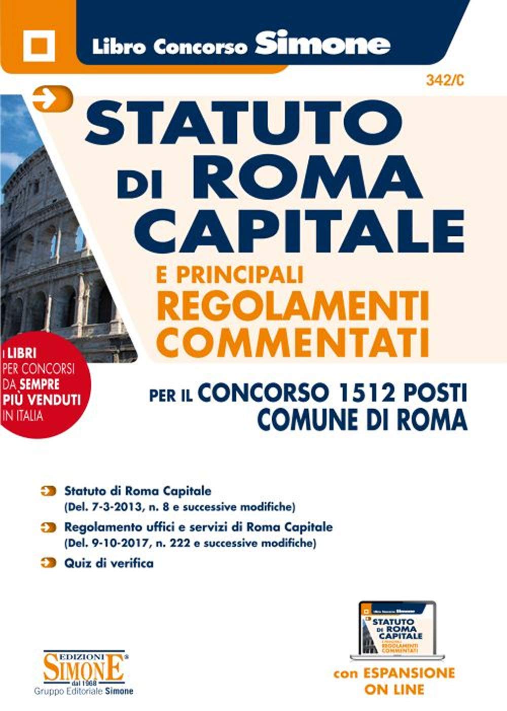 Statuto di Roma Capitale e principali Regolamenti Commentati per il concorso 1512 posti Comune di Roma. Con Espansione on line (Il libro concorso) Law