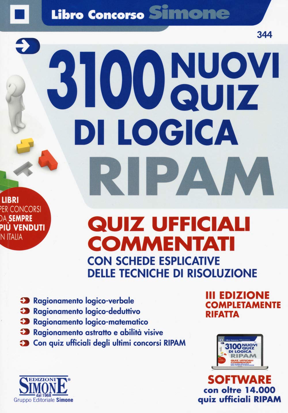 3100 nuovi quiz di logica RIPAM. Quiz ufficiali commentati con schede esplicative delle tecniche di risoluzione. Con software di simulazione book