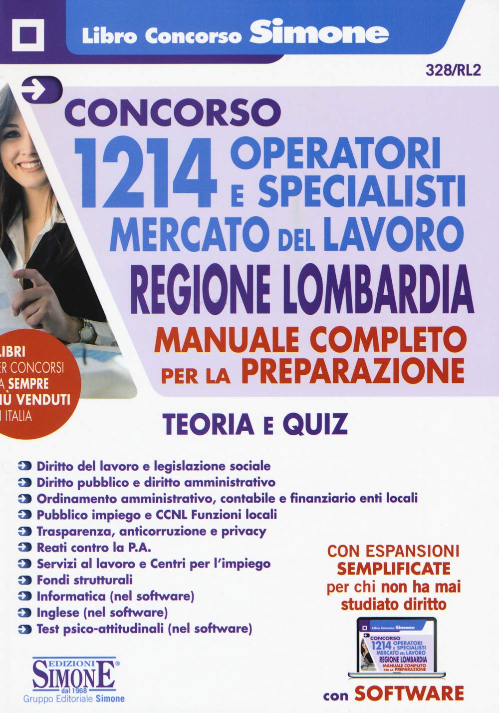 Concorso 1214 operatori e specialisti mercato del lavoro. Regione Lombardia. Manuale Completo per la preparazione. Teoria e quiz. Con software di simulazione book