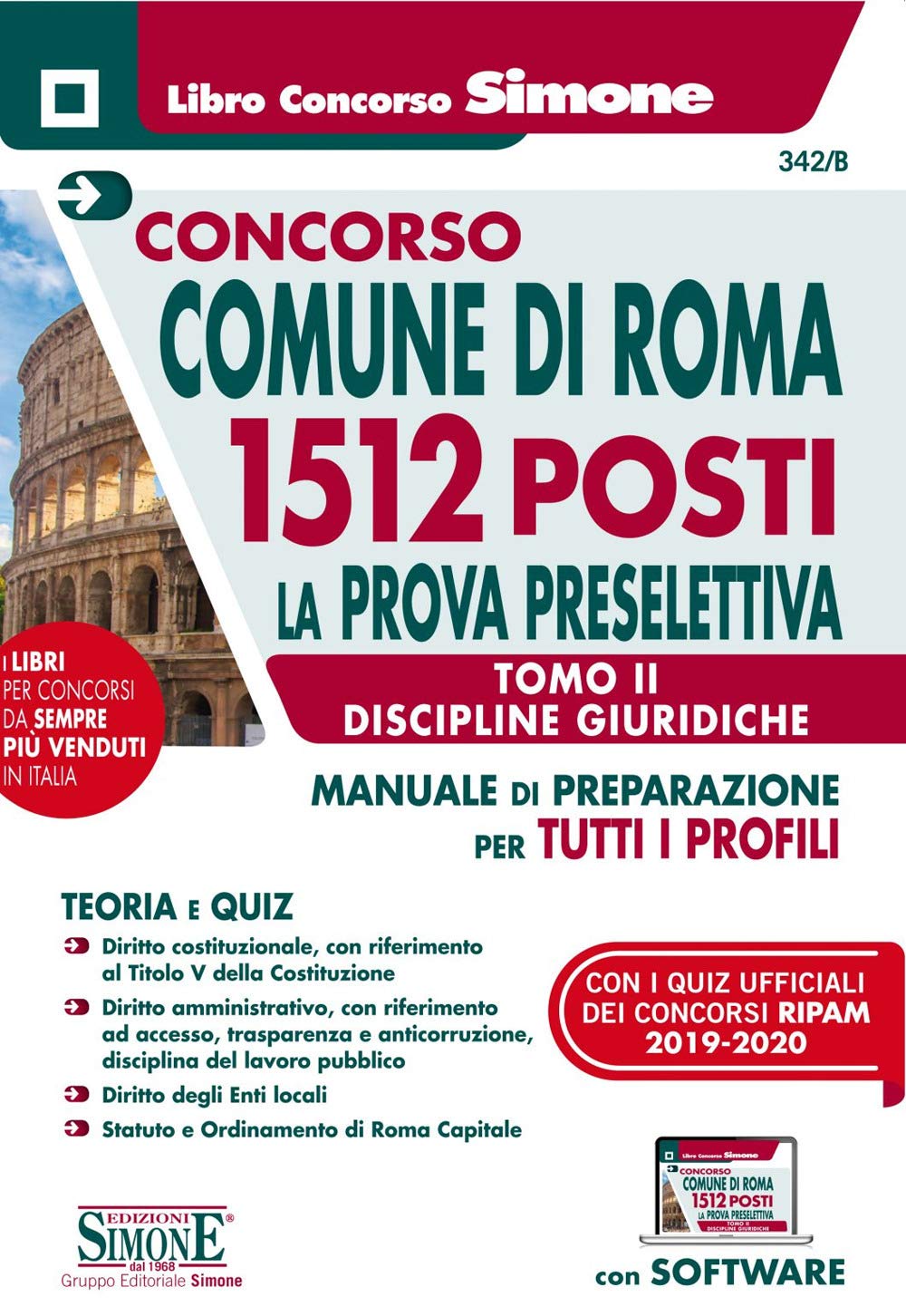 CONCORSO COMUNE Di Roma 1512 Posti. Prova Preselettiva Tomo II – Discipline giuridiche per Tutti I Profili. Con software (Il libro concorso) Business, Finance & Career