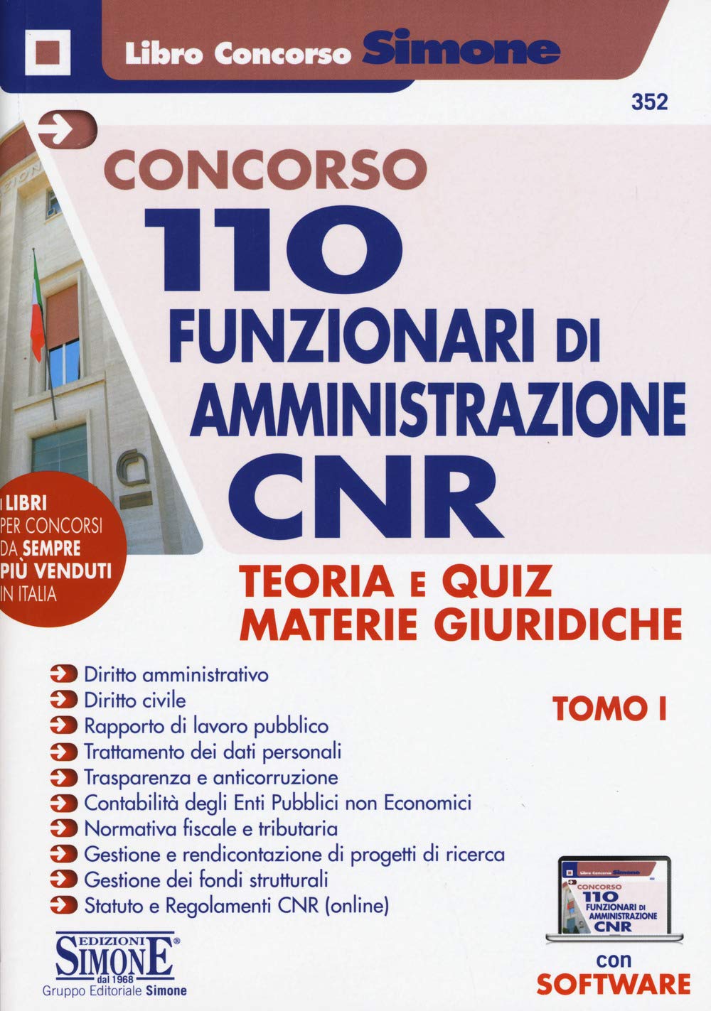 Concorso CNR. 110 funzionari di amministrazione. Teoria e quiz materie giuridiche. Con espansione online. Con software di simulazione book