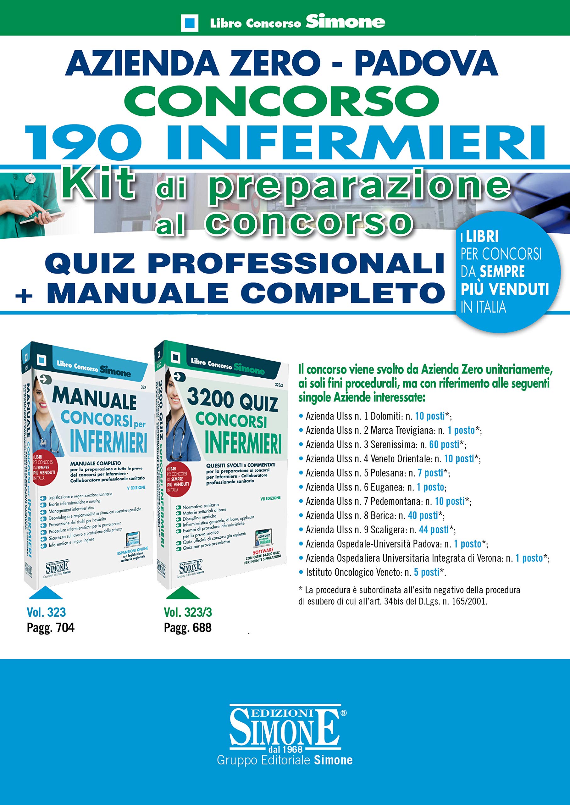 Azienda Zero Padova. Concorso 190 Infermieri. Kit Di Preparazione Al Concorso. Quiz Professionali + Manuale Completo. Con Espansione Online. Con Software Di Simulazione Medicine