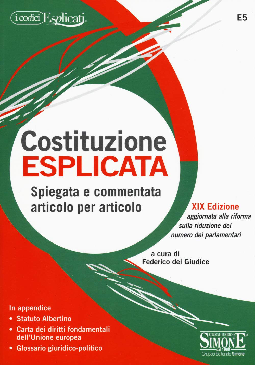 Costituzione esplicata. Spiegata e commentata articolo per articolo book