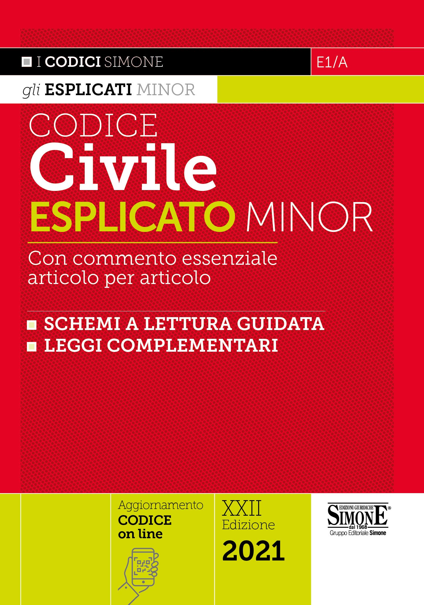 Codice civile esplicato. Con commento essenziale articolo per articolo e schemi a lettura guidata. Leggi complementari book