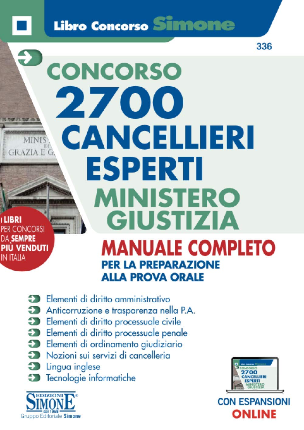 Concorso 2700 Cancellieri esperti Ministero della Giustizia - Manuale completo per la preparazione alla prova orale - Con espansioni Online (Concorsi e abilitazioni) Law