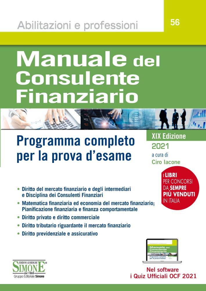 Manuale del consulente finanziario. Programma completo per la prova d'esame. Con espansione online. Con software di simulazione (Abilitazioni e professioni) Business & Technology