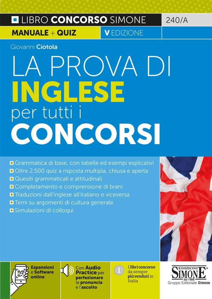 La prova di inglese per tutti i concorsi. Con aggiornamento online. Con software di simulazione. Con Audio book