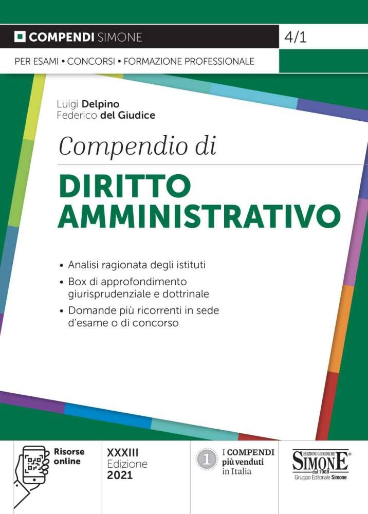 Compendio di diritto amministrativo. Analisi ragionata degli istituti. Box di approfondimento giurisprudenziale e dottrinale. Domande più ricorrenti in sede d’esame o di concorso. Con aggiornament... book