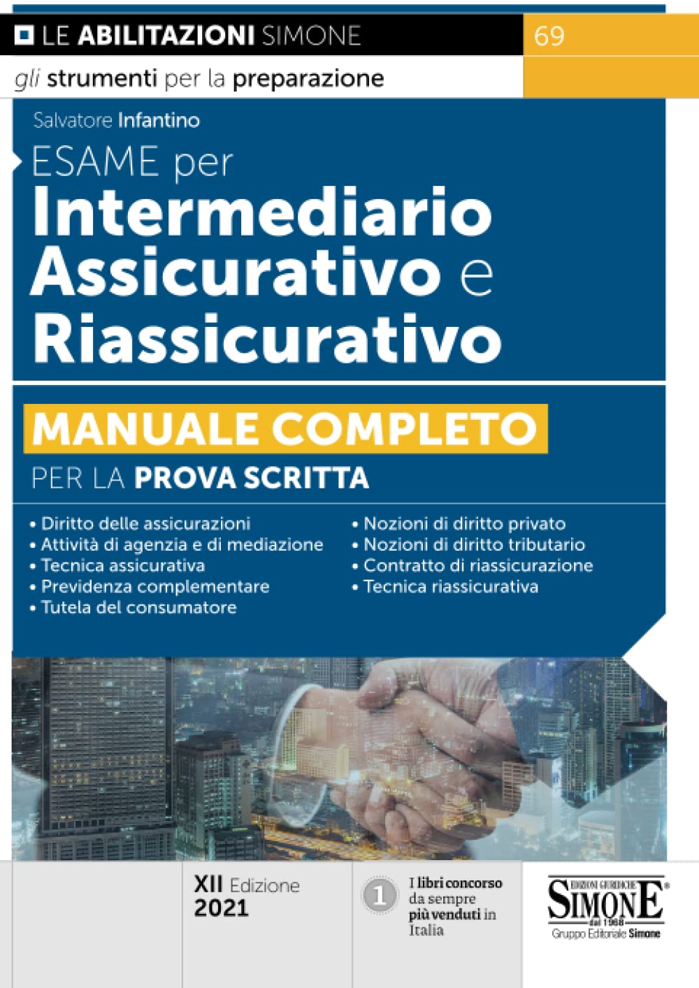 Esame per intermediario assicurativo e riassicurativo. Manuale completo per la prova scritta book