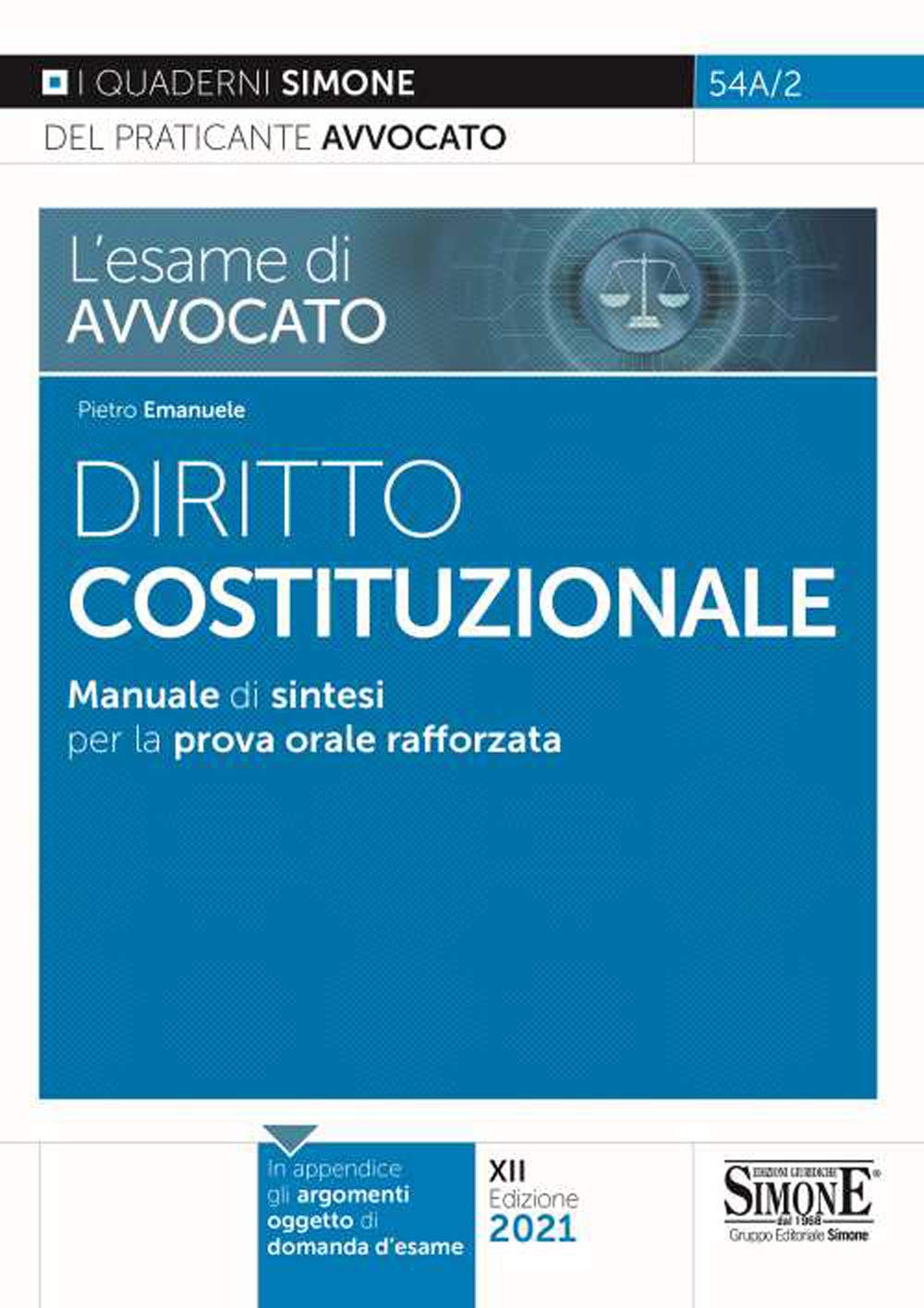 L'esame di avvocato. Diritto costituzionale. Manuale di sintesi per la prova orale rafforzata book
