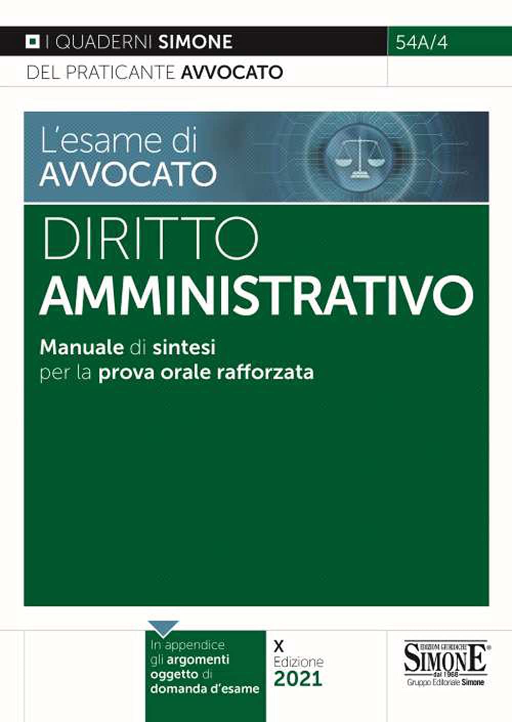 L'esame di avvocato. Diritto amministrativo. Manuale di sintesi per la prova orale rafforzata (I quaderni del praticante avvocato) Law