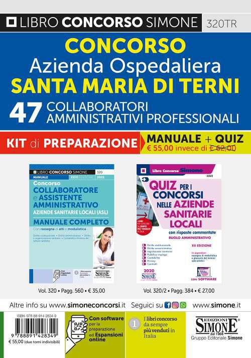 Concorso Azienda Ospedaliera Santa Maria di Terni. 47 collaboratori amministrativi professionali. Kit di preparazione. Manuale completo + Quiz con risposte commentate (Concorsi e abilitazioni) Medicine