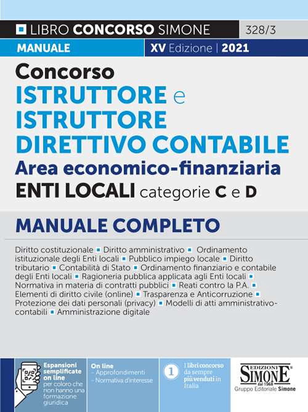 Concorso istruttore e istruttore direttivo contabile. Area economico-finanziaria. Enti locali categorie C e D. Manuale completo. Con espansione online Law