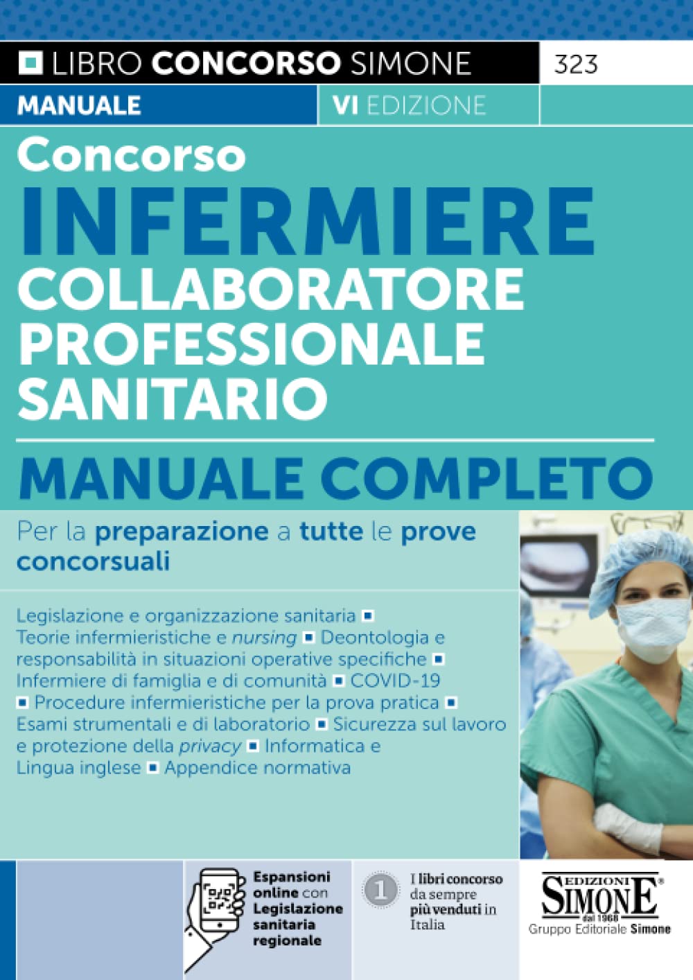 Concorso Infermiere Collaboratore professionale sanitario. Manuale completo. Con espansione online (Concorsi e abilitazioni) Medicine