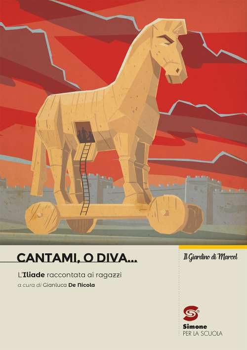 Cantami o diva! L'Iliade riscritta per i ragazzi. Per la Scuola media Professional & Reference Books