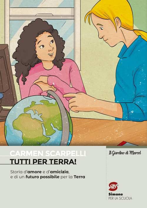 Tutti per terra! Storia d'amore e d'amicizia e di un futuro possibile per la Terra book