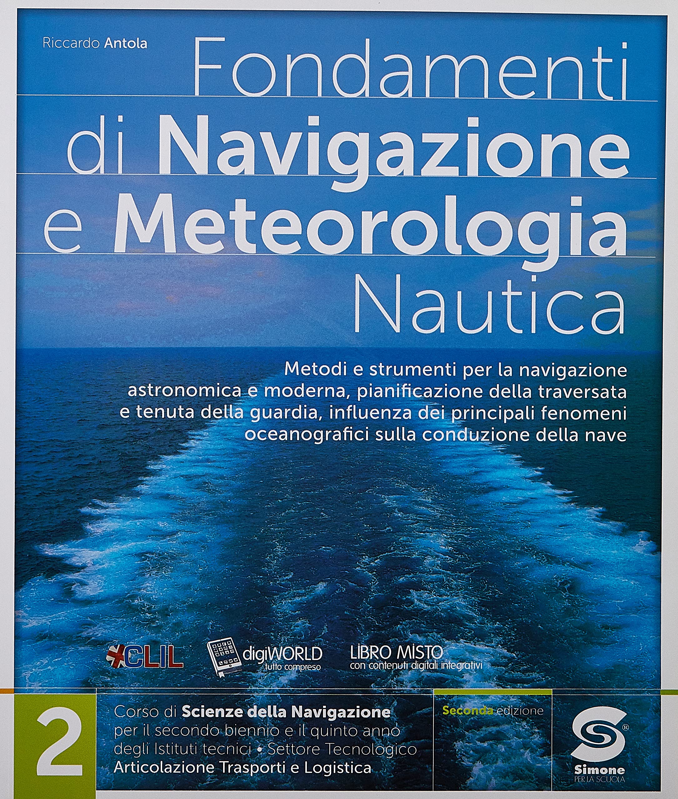 Fondamenti di navigazione e meteorologia. Per le Scuole superiori. Con e-book. Con espansione online (Vol. 2) Study Guides