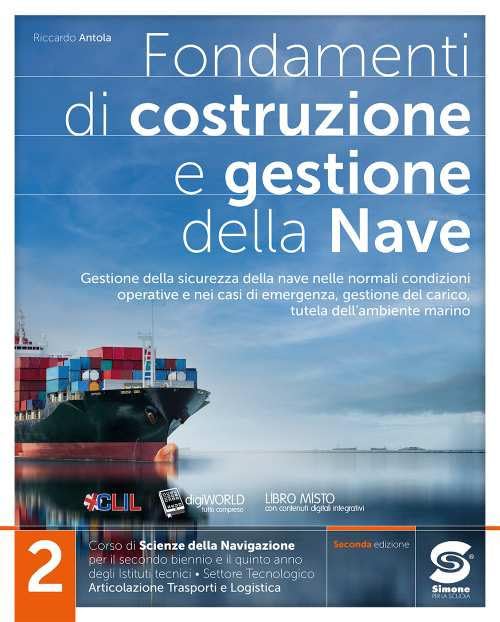 Fondamenti di costruzione e gestione della nave. Per le Scuole superiori. Con e-book. Con espansione online (Vol. 2) Study Guides