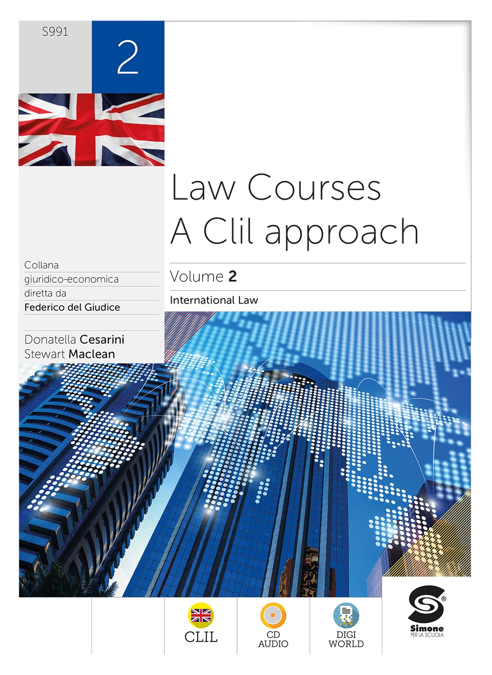 Law courses: a CLIL approach. Per le Scuole superiori. Con e-book. Con espansione online. International law (Vol. 2) Professional & Reference Books
