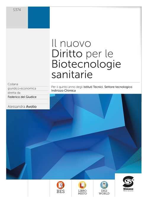 Il nuovo diritto per le biotecnologie sanitarie. Per le Scuole superiori. Con e-book. Con espansione online Professional & Reference Books