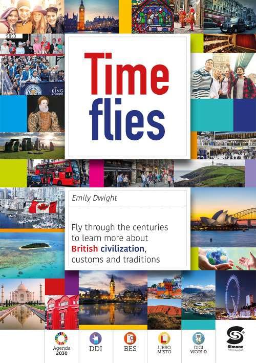 Time flies. Fly through the centuries to learn more about british civilization, customs. Per la Scuola media. Con e-book. Con espansione online book