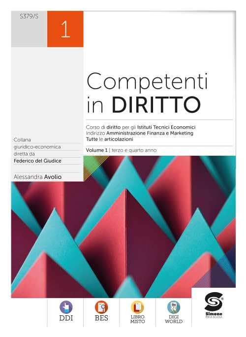 Competenti in diritto. Ediz. senza CLIL. Per il secondo biennio degli Ist. tecnici economici. Con e-book. Con espansione online (Vol. 1) Non-fiction