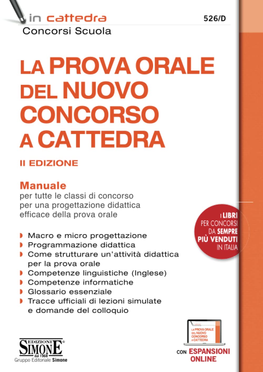 La prova orale del nuovo concorso a cattedra. Manuale per tutte le classi di concorso per una progettazione didattica efficace della prova orale (Concorsi nella scuola, Band 526) Education & Training