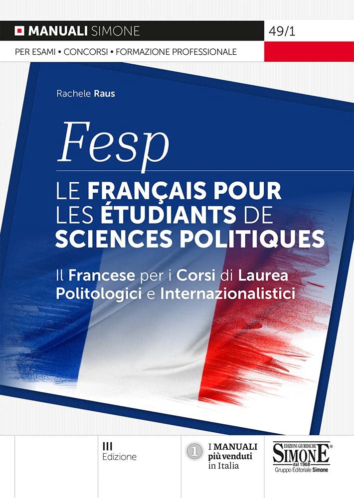 FESP: le français pour les étudiants de sciences politiques. Il francese per i corsi di laurea politologici e internazionalistici Foreign Languages ​​& Dictionaries
