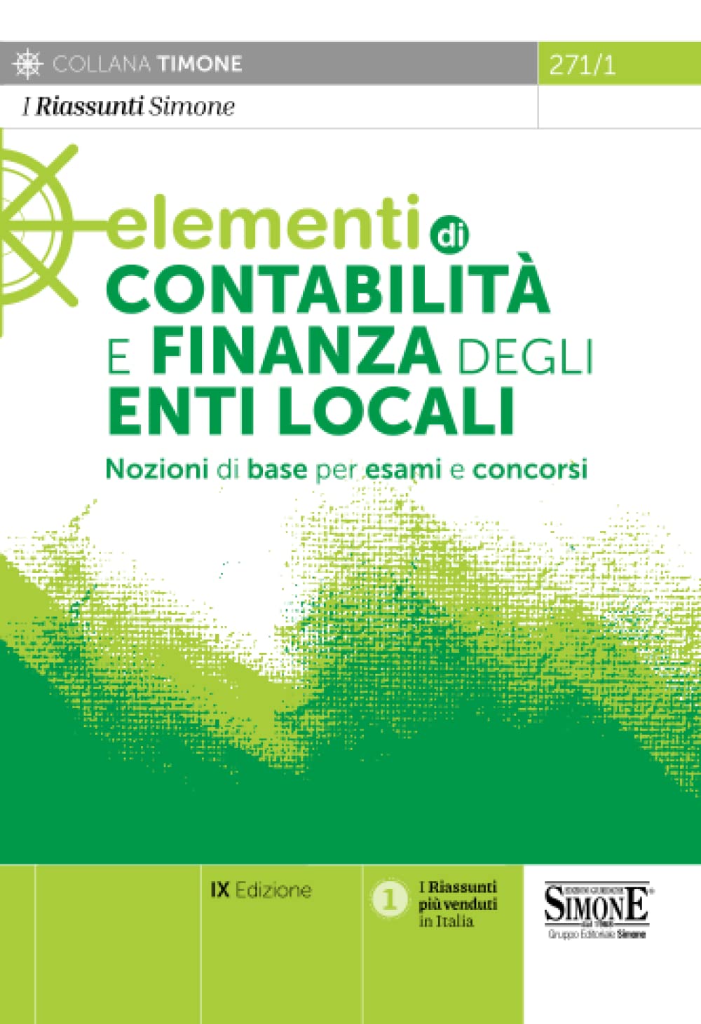 Elementi di contabilità e finanza degli enti locali. Nozioni di base per esami e concorsi book