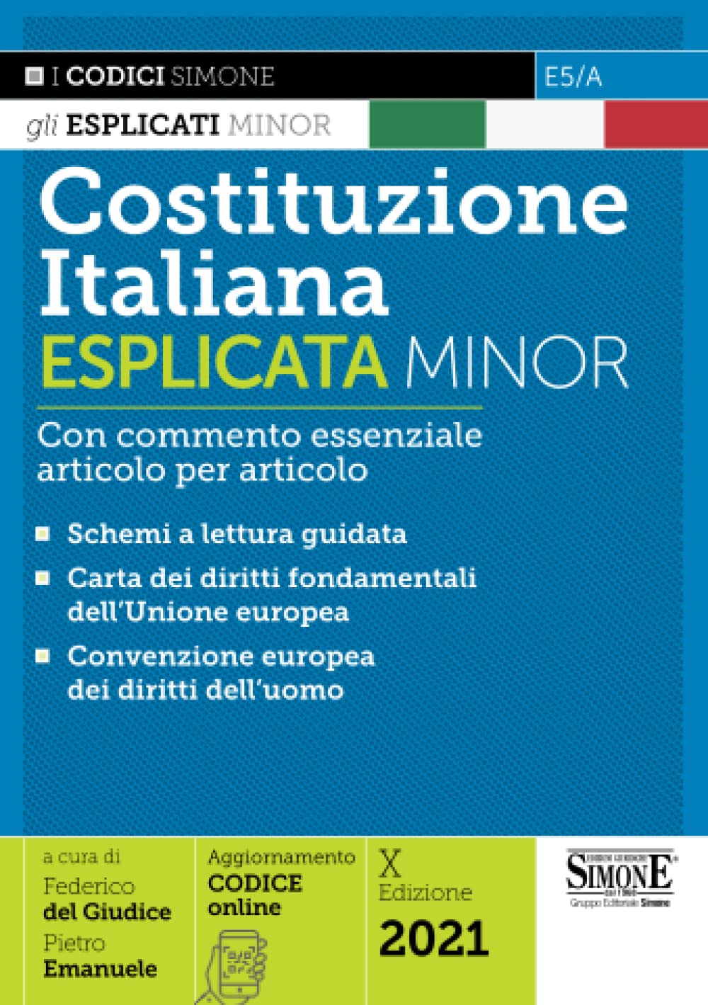 Costituzione italiana esplicata. Con commento essenziale articolo per articolo. Ediz. Minor (I Codici Esplicati minor) Law