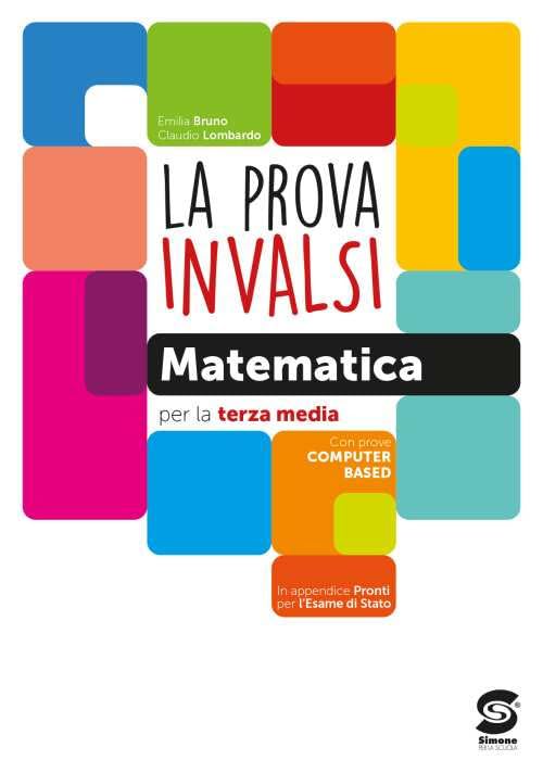 La prova INVALSI di matematica. Per la 3ª classe della Scuola media. Con e-book. Con espansione online Professional & Reference Books