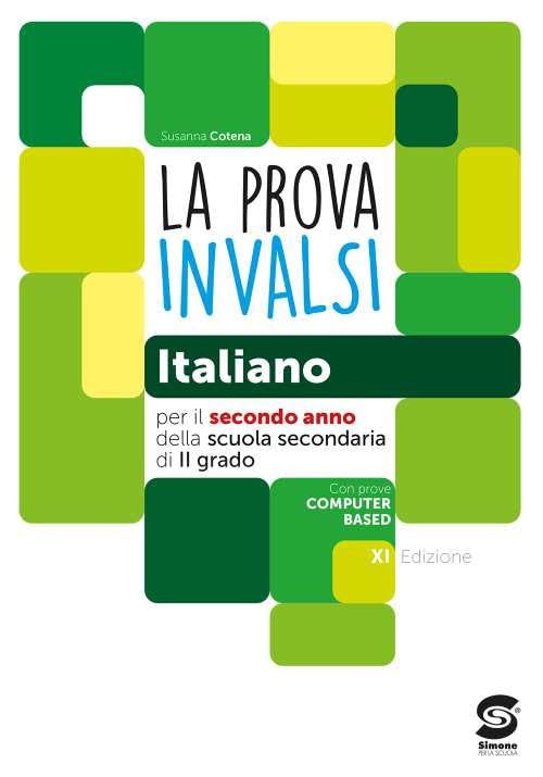 La prova INVALSI di italiano. Per la 2ª classe delle Scuole superiori. Con e-book. Con espansione online Professional & Reference Books