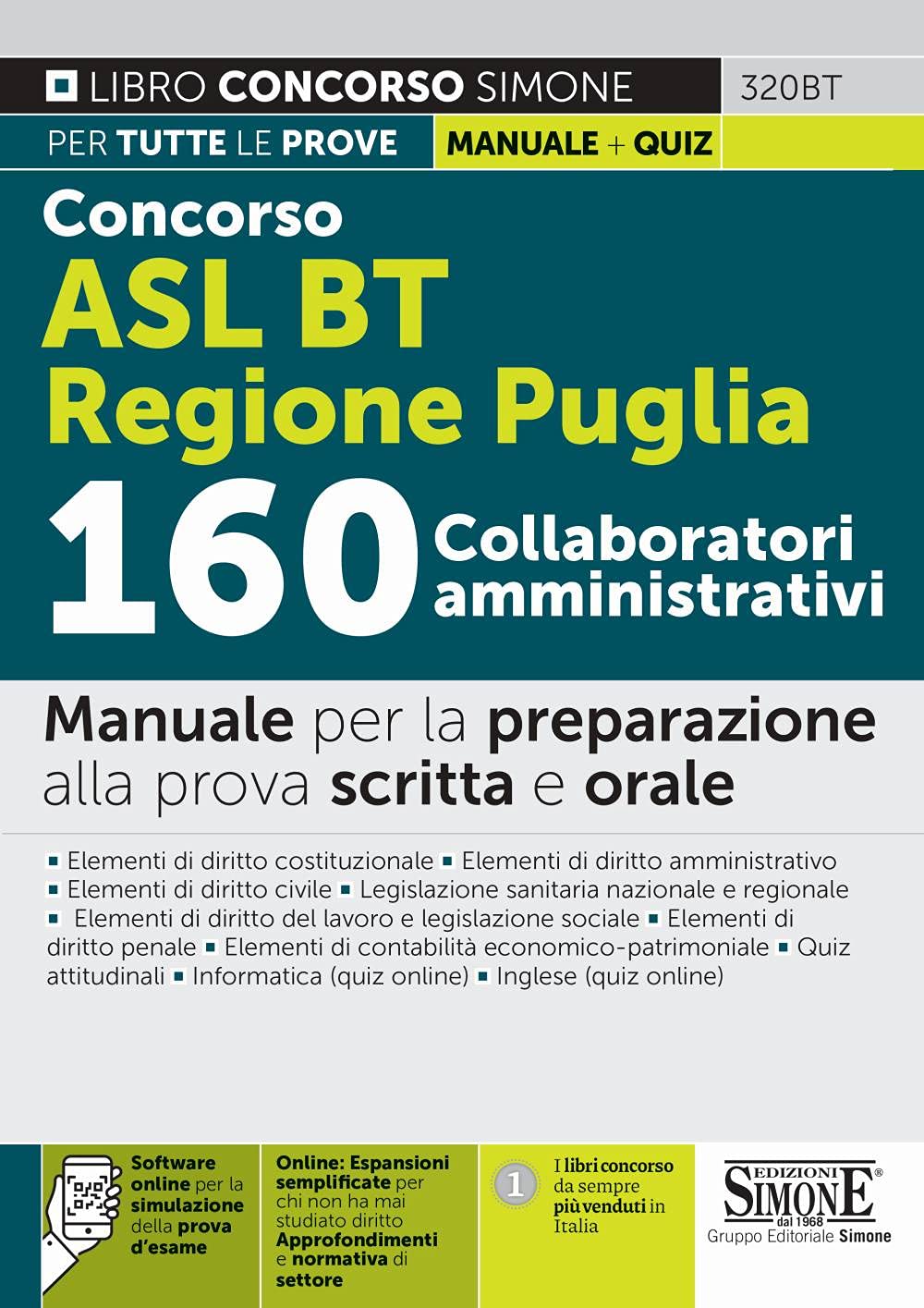 Concorso ASL BT Regione Puglia 160 collaboratori amministrativi. Manuale per la preparazione alla prova scritta e orale. Con espansione online. Con software di simulazione book