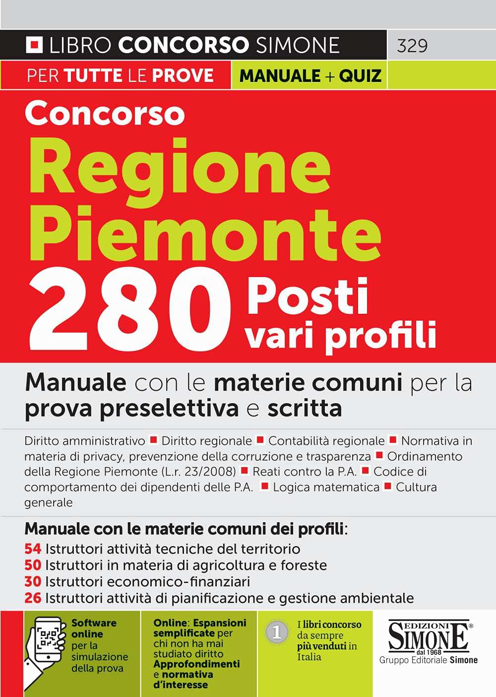 Concorso Regione Piemonte 280 posti varie qualifiche - Manuale con le materie comuni ai vari profili della prova preselettiva e scritta (Il libro concorso) Business, Finance & Career