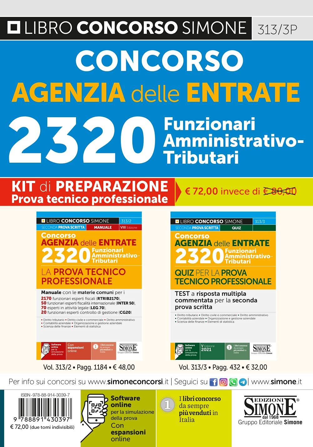 Concorso Agenzia delle entrate. 2320 Funzionari amministrativo-tributari. Prova tecnico professionale. Kit di preparazione. Con espansione online. Con software di simulazione (Concorsi e abilitazioni) Business & Technology