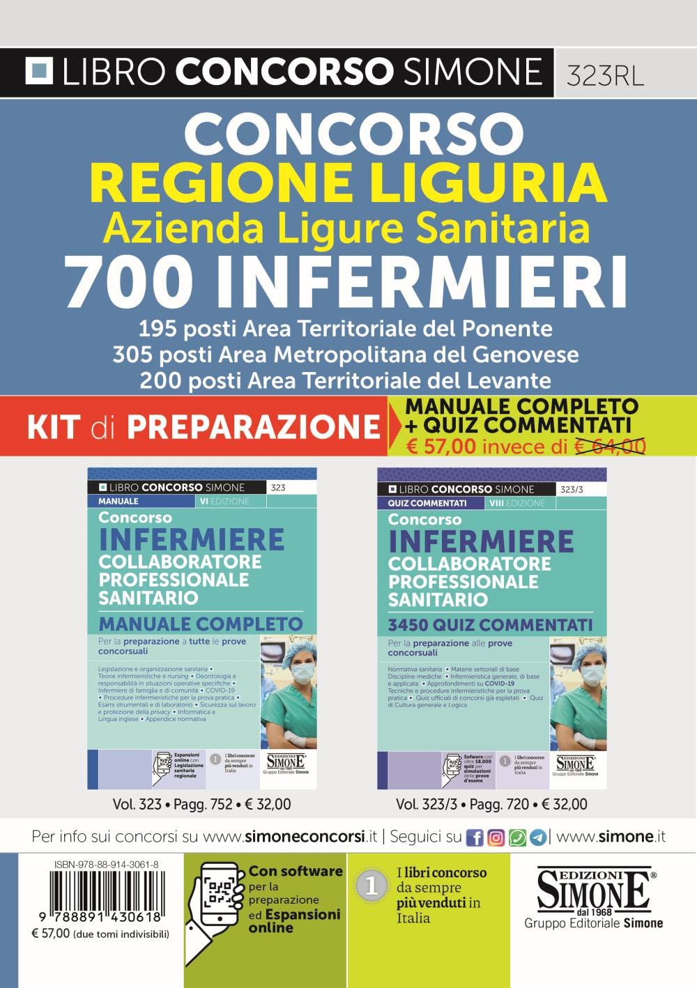 Concorso regione Liguria. Azienda Ligure Sanitaria.700 Infermieri. Kit di preparazione. Manuale completo + quiz commentati. Con espansione online. Con software di simulazione (Concorsi e abilitazioni) Medicine