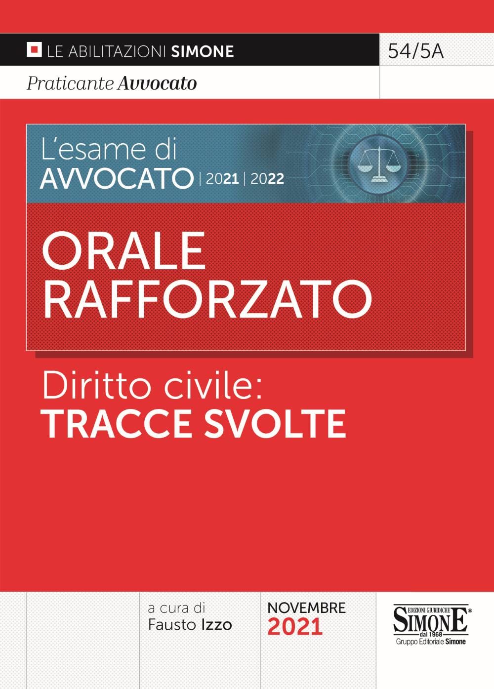 L'esame di Avvocato 2021-2022. Orale rafforzato. Diritto civile: tracce svolte book