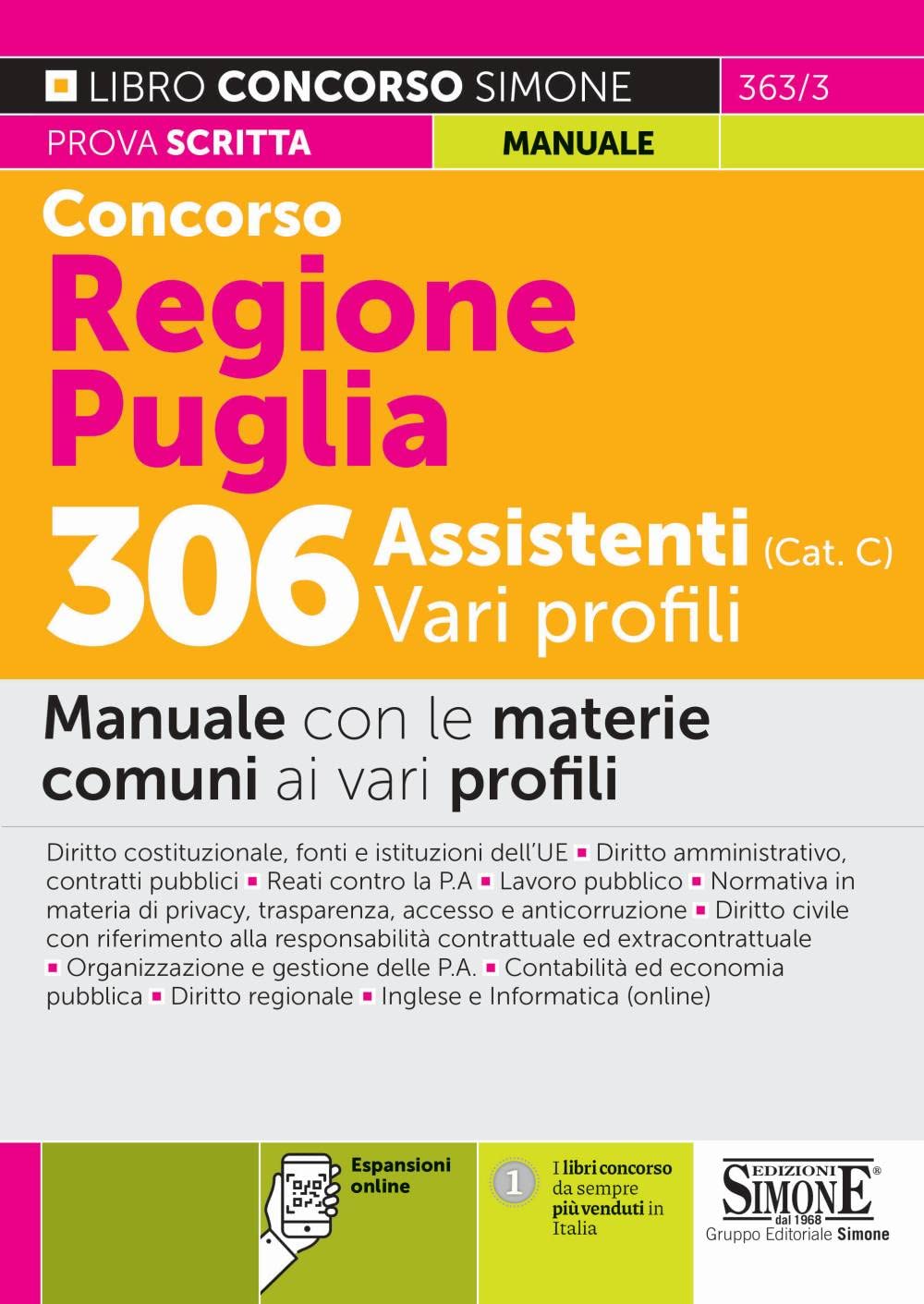 Concorso Regione Puglia 306 Assistenti (Cat. C) Vari profili – Manuale con le materie comuni ai vari profili (Concorsi e abilitazioni) Business, Finance & Career