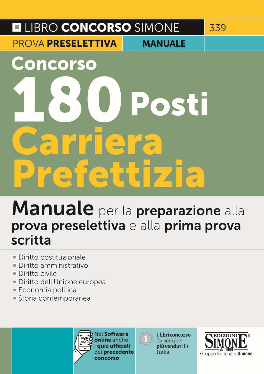 Concorso 180 posti carriera prefettizia. Manuale per la preparazione alla prova preselettiva e alla prima prova scritta. Con espansione online. Con software di simulazione book